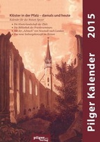 Enlarge image Cover: Pilger Kalender 2015 - Pilgerverlag
