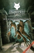 Cover: Einsamer Wolf 19 - Der Schatten des Wolfs - Mantikore-Verlag