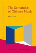 Cover: The Semantics of Chinese Music - John Benjamins Publishing Company