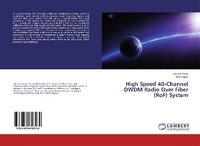 Abbildung von: High Speed 40-Channel DWDM Radio Over Fiber (RoF) System - LAP Lambert Academic Publishing