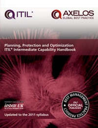 Enlarge image Cover: Planning, protection and optimization: ITIL 2011 intermediate capability handbook (single copy) - Stationery Office Books
