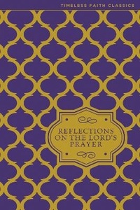 Enlarge image Cover: Reflections on the Lord's Prayer - Zondervan