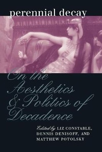 Enlarge image Cover: Perennial Decay - University of Pennsylvania Press