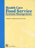 Cover: Health Care Food Service Systems Management - Aspen Publishers Inc.,U.S.