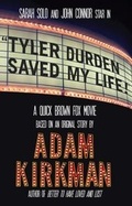 Cover: Tyler Durden Saved My Life! - Quick Brown Fox Publications