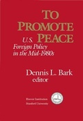 Cover: To Promote Peace - Hoover Institution Press,U.S.