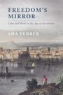 Cover: Freedom's Mirror - Cambridge University Press