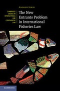 Cover: The New Entrants Problem in International Fisheries Law - Cambridge University Press