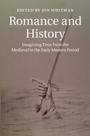 Cover: Romance and History - Cambridge University Press
