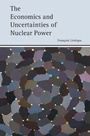 Cover: The Economics and Uncertainties of Nuclear Power - Cambridge University Press