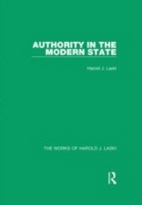 Abbildung von: Authority in the Modern State (Works of Harold J. Laski) - Routledge