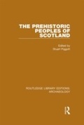 Cover: The Prehistoric Peoples of Scotland - Routledge