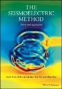 Cover: The Seismoelectric Method - Theory and Application - Wiley