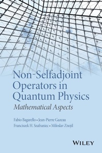 Enlarge image Cover: Non-Selfadjoint Operators in Quantum Physics - Wiley