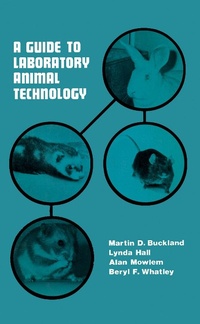 Enlarge image Cover: A Guide to Laboratory Animal Technology - Butterworth-Heinemann
