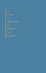 Cover: A Course of Mathematics for Engineerings and Scientists - Elsevier