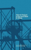Cover: How to Find Out in Iron and Steel - Elsevier