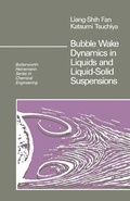 Cover: Bubble Wake Dynamics in Liquids and Liquid-Solid Suspensions - Butterworth-Heinemann