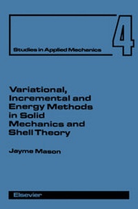 Enlarge image Cover: Variational, Incremental and Energy Methods in Solid Mechanics and Shell Theory - Elsevier