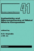 Cover: Inelasticity and Micromechanics of Metal Matrix Composites - Elsevier