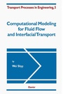 Cover: Computational Modeling for Fluid Flow and Interfacial Transport - Elsevier