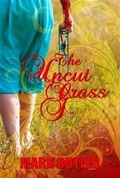 Cover: Uncut Grass - BOOKBABY