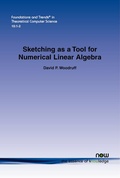 Cover: Sketching as a Tool for Numerical Linear Algebra - now publishers Inc