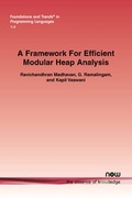 Cover: A Framework For Efficient Modular Heap Analysis - now publishers Inc