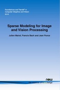Enlarge image Cover: Sparse Modeling for Image and Vision Processing - now publishers Inc