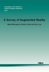 Enlarge image Cover: A Survey of Augmented Reality - now publishers Inc