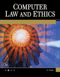 Enlarge image Cover: Computer Law and Ethics - Mercury Learning & Information