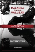 Cover: Malanga Chasing Vallejo: Selected Poems: C&eacute;sar Vallejo - Three Rooms Press