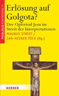 Cover: Erl&ouml;sung auf Golgota? - Verlag Herder