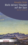 Cover: Bleib deinen Tr&auml;umen auf der Spur - Verlag Herder