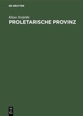 Cover: Proletarische Provinz - De Gruyter Oldenbourg