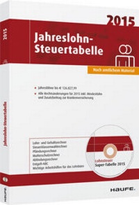 Abbildung von: Jahreslohn-Steuertabelle 2015 - Haufe-Lexware