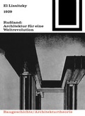 Cover: 1929 Ru&szlig;land: Architektur f&uuml;r eine Weltrevolution - Birkh&auml;user Verlag GmbH