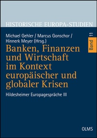 Abbildung von: Banken, Finanzen und Wirtschaft im Kontext europäischer und globaler Krisen - Georg Olms Verlag