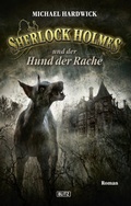 Cover: Sherlock Holmes - Neue F&auml;lle 10: Sherlock Holmes und der Hund der Rache - BLITZ-Verlag