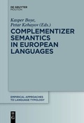 Cover: Complementizer Semantics in European Languages - De Gruyter Mouton