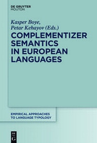 Enlarge image Cover: Complementizer Semantics in European Languages - De Gruyter Mouton