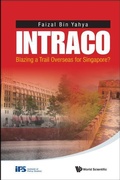 Cover: Intraco: Blazing A Trail Overseas For Singapore? - World Scientific Publishing Co Pte Ltd