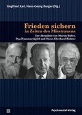 Cover: Frieden sichern in Zeiten des Misstrauens - Psychosozial-Verlag