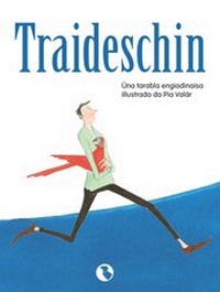 Enlarge image Cover: Traideschin - Chasa Editura Rumantscha