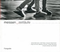 Cover: meissen zeitl&auml;ufe - Kunstverein Mei&szlig;en