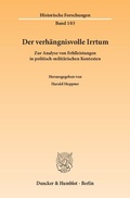 Cover: Der verh&auml;ngnisvolle Irrtum. - Duncker & Humblot