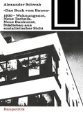 Cover: Das Buch vom Bauen (1930) - Birkh&auml;user Verlag GmbH