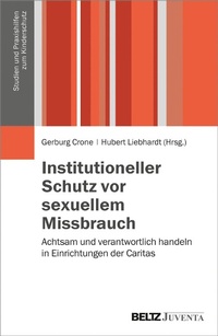 Abbildung von: Institutioneller Schutz vor sexuellem Missbrauch - Juventa Verlag GmbH