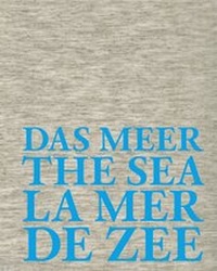 Enlarge image Cover: Das Meer - Hatje Cantz Verlag