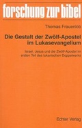 Abbildung von: Die Gestalt der Zwölf-Apostel im Lukasevangelium - Echter